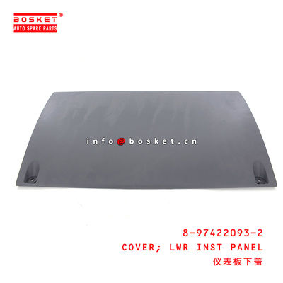 8-97422093-2 Lower Inst Panel Cover 8974220932 Suitable for ISUZU VC46