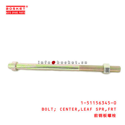 1-51156345-0 Front Leaf Spring Center Bolt 1511563450 Suitable for ISUZU CYZ51