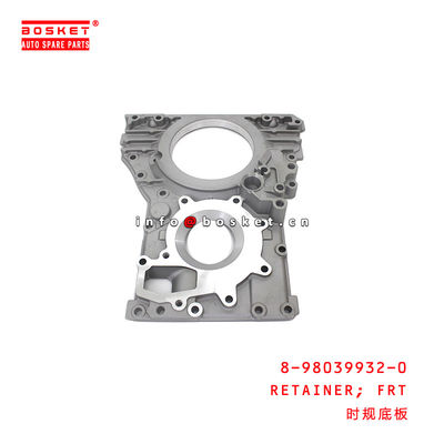 8-98039932-0 Front Retainer suitable for ISUZU 700P 4HF1 4HE1 8980399320