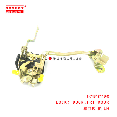 1-74518119-0 Front Door Lock For ISUZU CXZ81 10PE1 1745181190