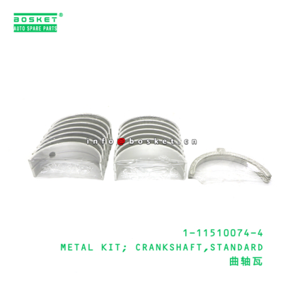 1-11510074-4 Standard Crankshaft Metal Kit suitable for ISUZU  6BG1 6BD1 1115100744