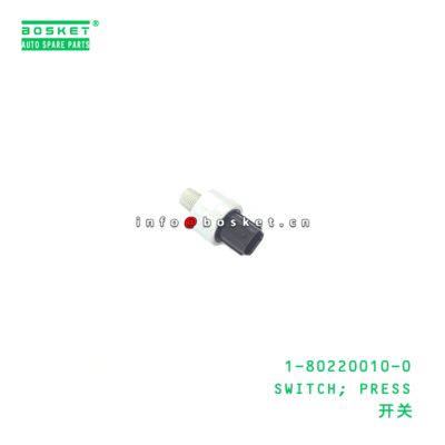1-80220010-0 SWITCH; PRESS suitable for ISUZU  1802200100