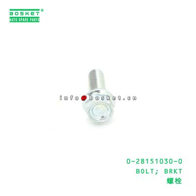 0-28151030-0 BOLT; TRANSFER SIDE CASE suitable for ISUZU  281510300