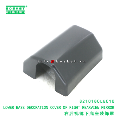 8210180LE010 LOWER BASE DECORATION COVER OF RIGHT REARVIEW MIRROR suitable for JAC N56 N75 N80 N90 N120 8210180LE010