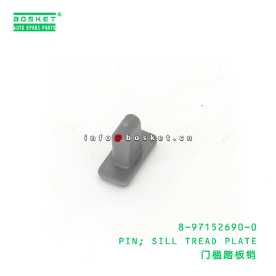 8-97152690-0 PIN; SILL TREAD PLATE suitable for ISUZU 8971526900