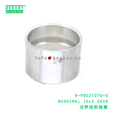8-98021070-0 ISUZU 8980210700 Idle Gear Bushing for ISUZU Trucks