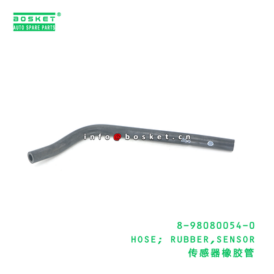 8-98080054-0 HOSE; RUBBER,SENSOR suitable for ISUZU 8980800540