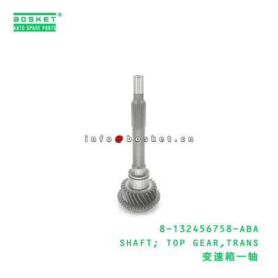 8-132456758-ABA SHAFT; TOP GEAR,TRANS suitable for JMC 8-132456758-ABA
