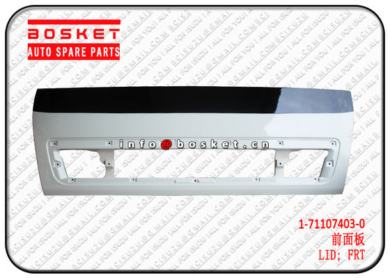 1711074030 Front Lid CXZ81 10PE1 Isuzu Body Parts