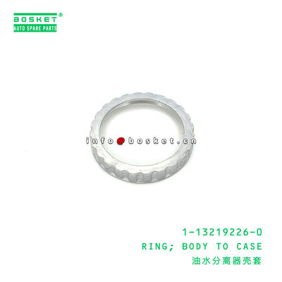 1-13219226-0 Body To  Ring 1132192260 Suitable for ISUZU FSR FTR