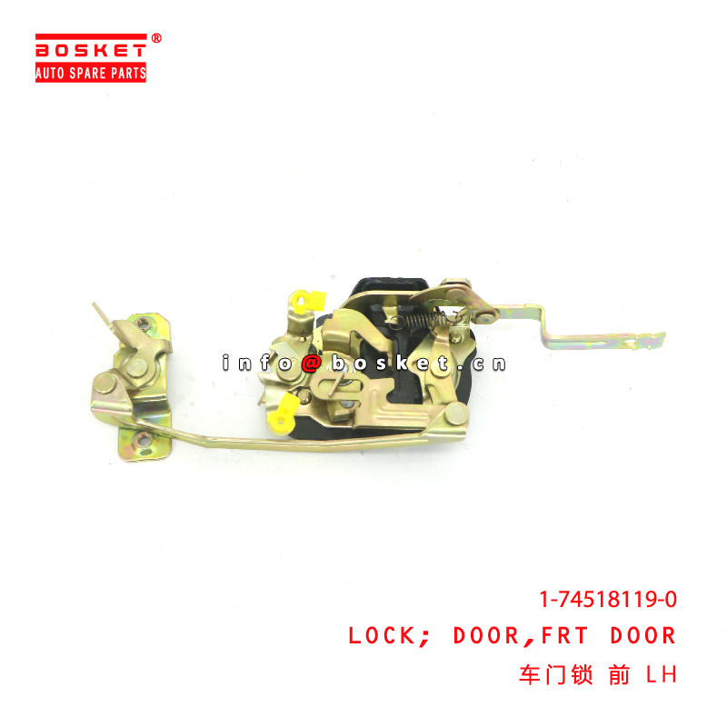 1-74518119-0 Front Door Lock For ISUZU CXZ81 10PE1 1745181190