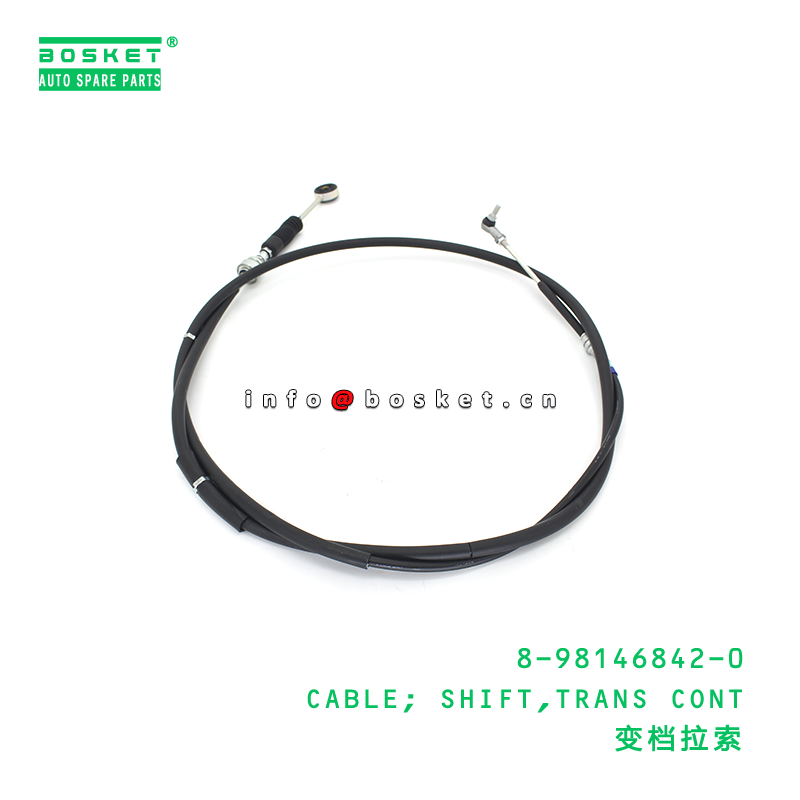 8-98146842-0 CABLE; SHIFT,TRANS CONT suitable for ISUZU 8981468420