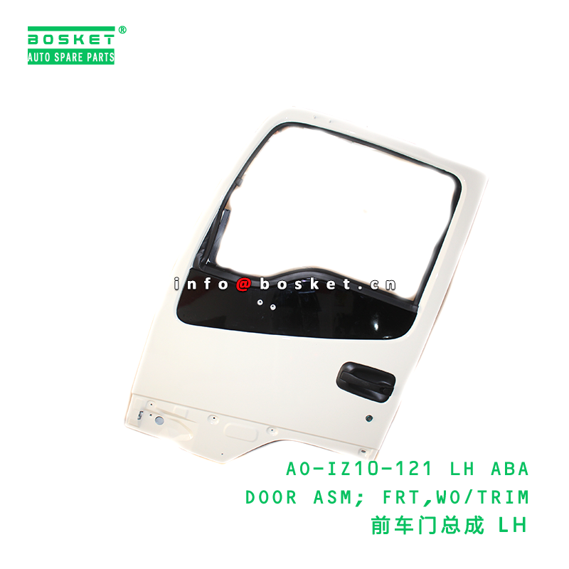 AO-IZ10-121 LH ABA DOOR ASM; FRT,WO/TRIM suitable for FRR FSR FTR AO-IZ10-121 LH ABA